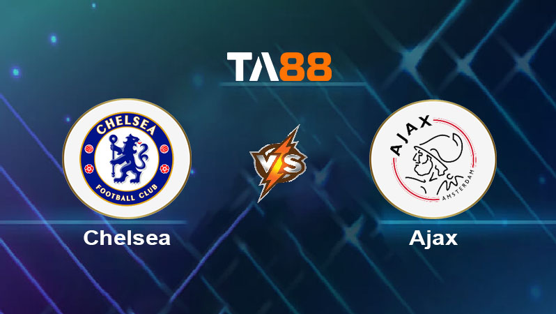 Phân tích kèo trận đấu Chelsea vs Ajax ngày 23/10/2025