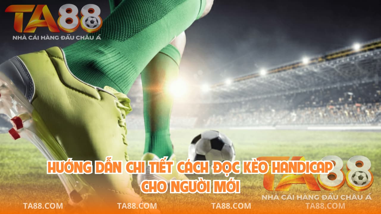 cách đọc kèo handicap
