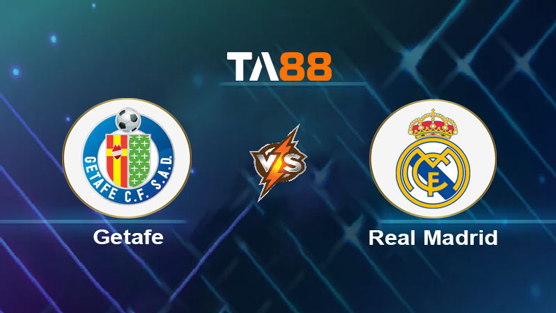 Phân tích kèo trận đấu Getafe vs Real Madrid ngày 20/10/2025