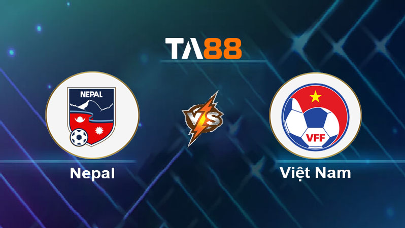 Phân tích kèo trận đấu Nepal vs Việt Nam ngày 14/10/2025